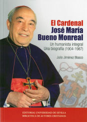 Portada de EL CARDENAL JOSÉ MARÍA BUENO MONREAL