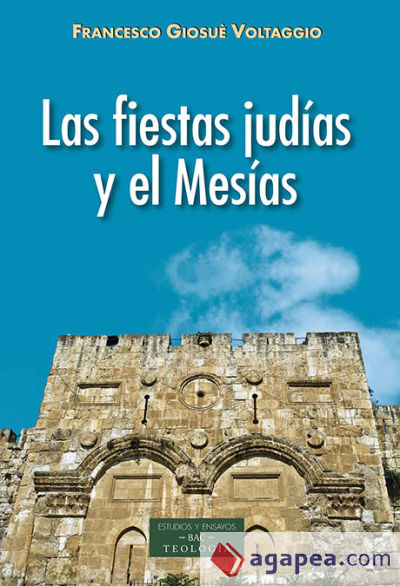 LAS FIESTAS JUDÍAS Y EL MESÍAS