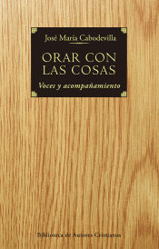 Portada de ORAR CON LAS COSAS