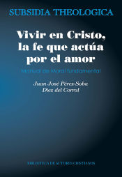 Portada de VIVIR EN CRISTO, LA FE QUE ACTÚA POR AMOR