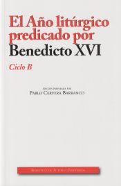 Portada de AÑO LITURGICO PREDICADO (B) EDIC. AMPLIADA POR BENEDICTO XV