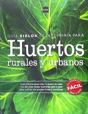 Portada de GUIA BIBLOK DE JARDINERIA PARA HUERTOS RURALES Y URBANOS