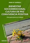 BIENESTAR SOCIOEMOCIONAL CULTURA DE PAZ CONVIVENCIA POSITIV