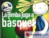 BIMBA JUGA AL BASQUET, LA