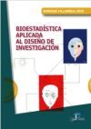 BIOESTAD&Iacute;STICA APLICADA AL DISE&Ntilde;O DE INVESTIGACI&Oacute;N