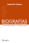 BIOGRAFIAS DESDE LA NECESIDAD (16 ACTITUDES ETICAS)