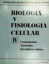 BIOLOGIA Y FISIOLOGIA CELULAR, VOL. IV