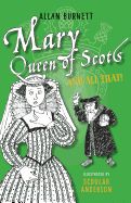 Portada de Mary, Queen of Scots and All That