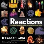 Portada de Reactions: An Illustrated Exploration of Elements, Molecules, and Change in the Universe