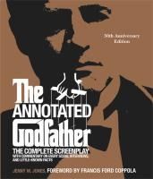 Portada de The Annotated Godfather: 50th Anniversary Edition with the Complete Screenplay, Commentary on Every Scene, Interviews, and Little-Known Facts