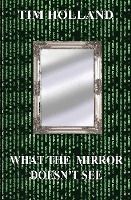 Portada de What the Mirror Doesn't See