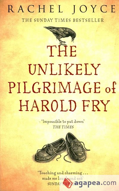 The Unlikely Pilgrimage of Harold Fry. Rachel Joyce