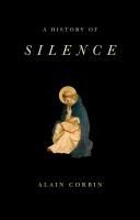 Portada de A History of Silence: From the Renaissance to the Present Day