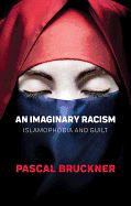 Portada de An Imaginary Racism: Islamophobia and Guilt