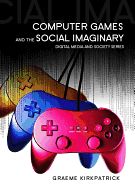 Portada de Computer Games and the Social Imaginary