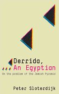 Portada de Derrida, an Egyptian: On the Problem of the Jewish Pyramid