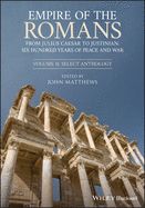 Portada de Empire of the Romans: From Julius Caesar to Justinian: Six Hundred Years of Peace and War, Volume II: Select Anthology