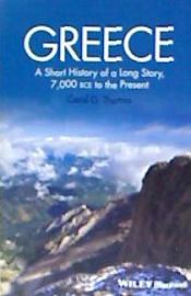 Portada de Greece: A Short History of a Long Story, 7,000 Bce to the Present