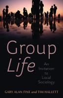 Portada de Group Life: An Invitation to Local Sociology