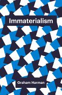 Portada de Immaterialism: Objects and Social Theory