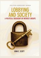 Portada de Lobbying and Society: A Political Sociology of Interest Groups