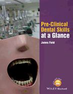 Portada de Pre-Clinical Dental Skills at a Glance