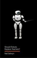 Portada de Should Robots Replace Teachers?: AI and the Future of Education