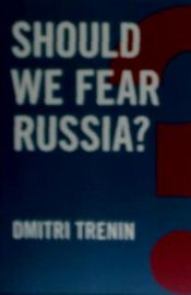 Portada de Should We Fear Russia?