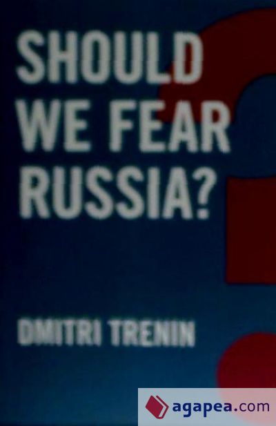 Should We Fear Russia?