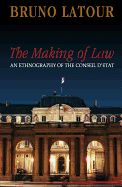 Portada de The Making of Law: An Ethnography of the Conseil D'Etat