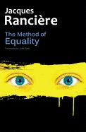 Portada de The Method of Equality: Interviews with Laurent Jeanpierre and Dork Zabunyan