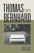 Portada de Thomas Bernhard: 3 Days