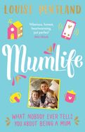 Portada de Mumlife: What Nobody Ever Tells You about Being a Mum