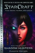 Portada de Starcraft: The Dark Templar Saga Book Two: Shadow Hunters