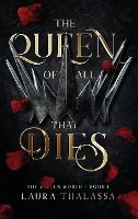 Portada de Queen of All That Dies (Hardcover)