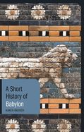 Portada de A Short History of Babylon