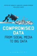 Portada de Compromised Data: From Social Media to Big Data