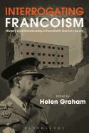 Portada de Interrogating Francoism: History and Dictatorship in Twentieth-Century Spain
