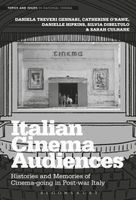 Portada de Italian Cinema Audiences: Histories and Memories of Cinema-Going in Post-War Italy