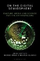 Portada de On the Digital Semiosphere: Culture, Media and Science for the Anthropocene