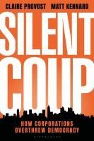 Portada de Silent Coup: How Corporations Overthrew Democracy