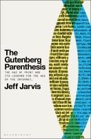 Portada de The Gutenberg Parenthesis: The Age of Print and Its Lessons for the Age of the Internet