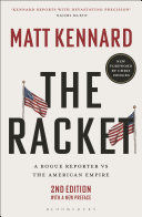 Portada de The Racket: A Rogue Reporter Vs the American Empire