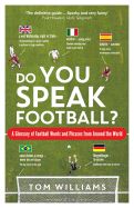 Portada de Do You Speak Football?: A Glossary of Football Words and Phrases from Around the World