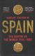 Portada de Spain: The Centre of the World 1519-1682, de Robert Goodwin