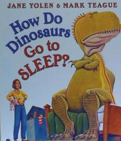 Portada de How Do Dinosaurs Go to Sleep?