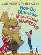 Portada de How Do Dinosaurs Show Good Manners?