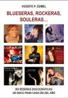 BLUESERAS, ROCKERAS, SOULERAS...: 365 RESEÑAS DISCOGRÁFICAS: UN DISCO PARA CADA DÍA DEL AÑO