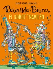 Portada de Brunilda y Bruno. El robot travieso