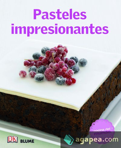 Cocina del mundo. Pasteles impresionantes